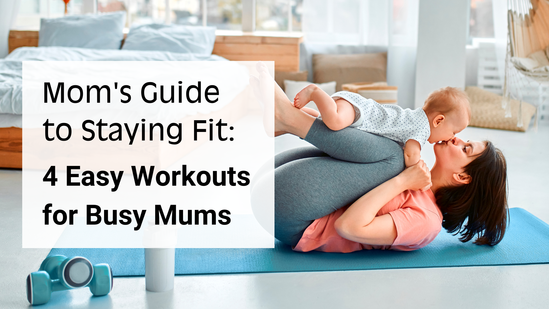 Easy workouts for busy moms